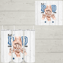 Load image into Gallery viewer, Best Dad Ever Sublimation Tumbler