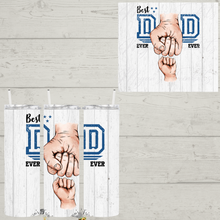 Load image into Gallery viewer, Best Dad Ever Sublimation Tumbler