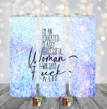 Load image into Gallery viewer, Educated Women Swear Sublimation Tumbler