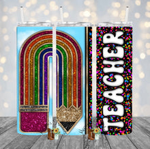 Load image into Gallery viewer, Rainbow Pencil Teacher Sublimation Tumbler
