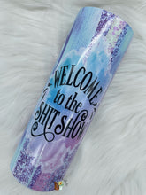 Load image into Gallery viewer, Welcome to the S*** Show Sublimation Tumbler
